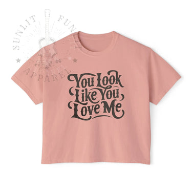 Ella You Look Like You Love Me Comfort Colors Boxy Cropped Tee - Sunlit Funlit Country Music Tees